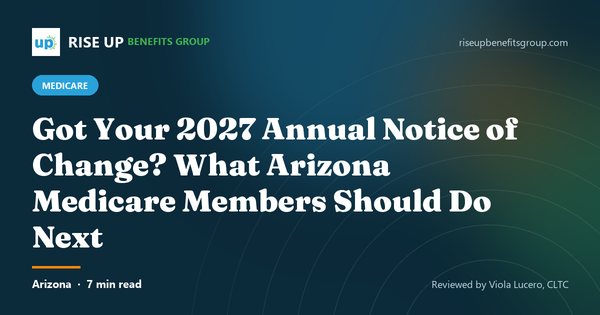 Got Your 2027 Annual Notice of Change? What to Do Next (article image)