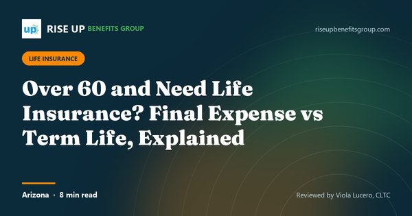 Over 60? Final Expense vs Term Life, Explained (article image)